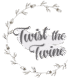 Twist the Tine